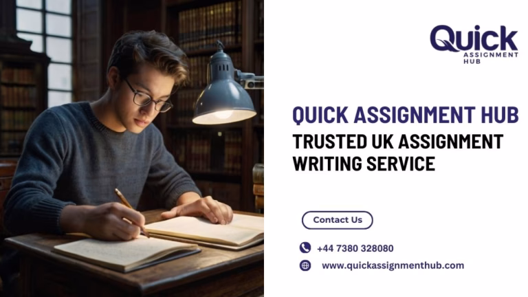 Quick Assignment Hub: Trusted UK Assignment Writing Service