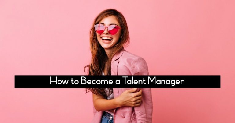 How To Become a Talent Manager